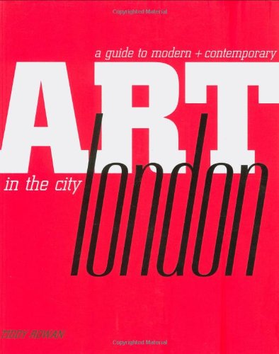 A GUIDE TO MODERN ART IN THE CITY-LONDON PB