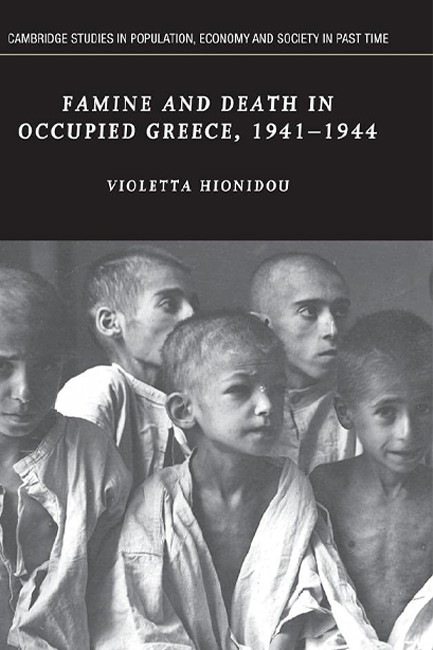 FAMINE AND DEATH IN OCCUPIED GREECE 1941-1944 HB