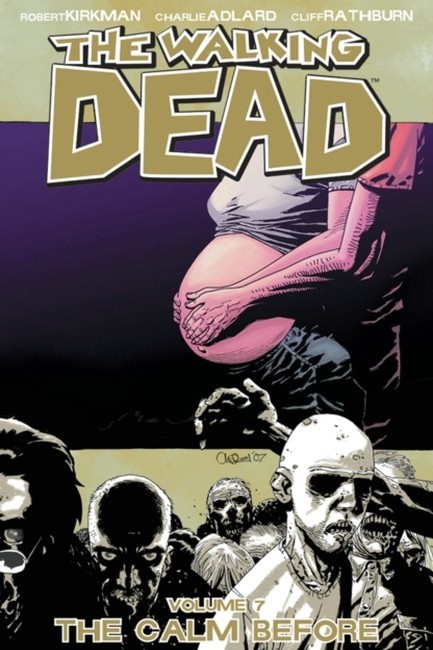 THE WALKING DEAD VOL 7-THE CALM BEFORE PB