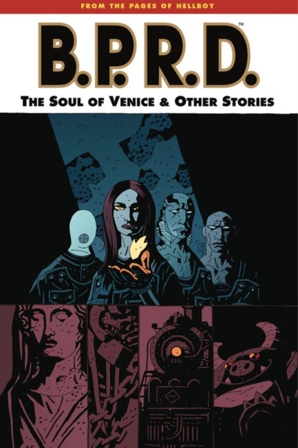 B.P.R.D. VOL 2-THE SOUL OF VENICE AND OTHER STORIES PB
