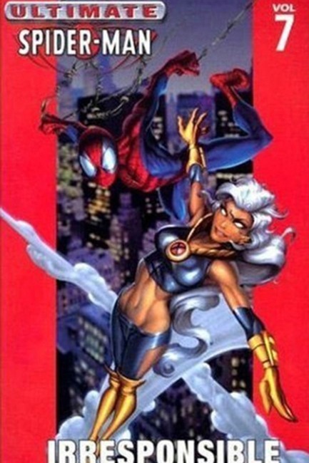 ULTIMATE SPIDERMAN VOL 7-IRRESPONSIBLE PB