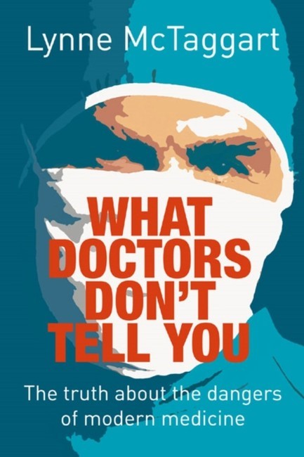 WHAT DOCTORS DON'T TELL YOU