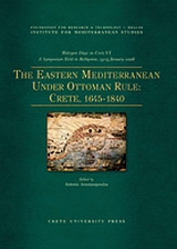 THE EASTERN MEDITERRANEAN UNDER OTTOMAN RULE-CRETE 1645-1840