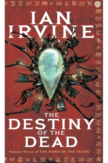THE SONG OF THE TEARS 3-THE DESTINY OF THE DEAD  PB