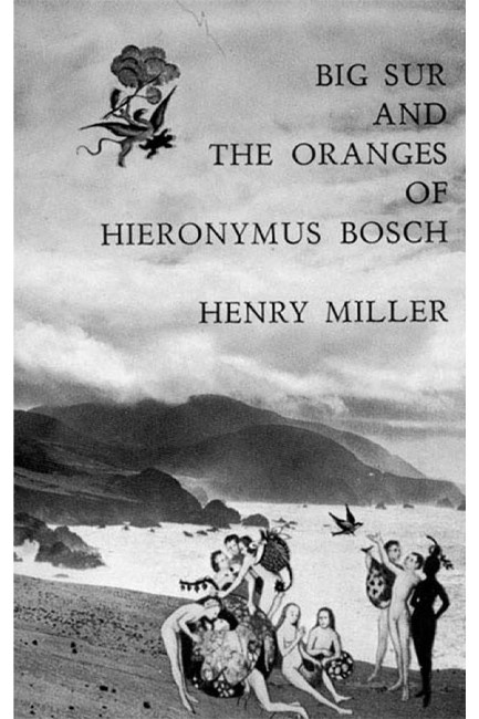 BIG SUR AND THE ORANGES  OF HIERONYMUS BOSCH PB