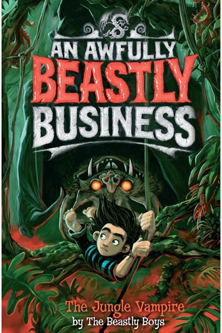 BEASTLY BUSINESS-THE JUNGLE VAMPIRE HB