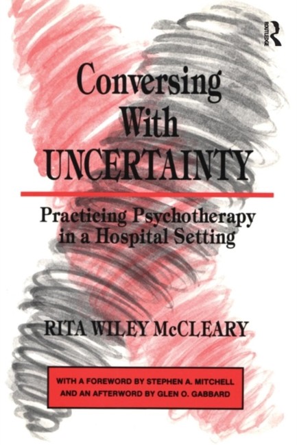 CONVERSING WITH UNCERTAINTY-PRACTICING PSYCHOTHERAPY PB