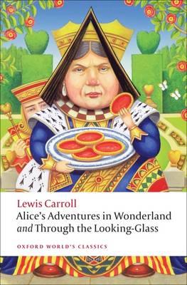 ALICE'S ADVENTURES IN WONDERLAND AND THROUGHT THE LOOKING-GLASS
