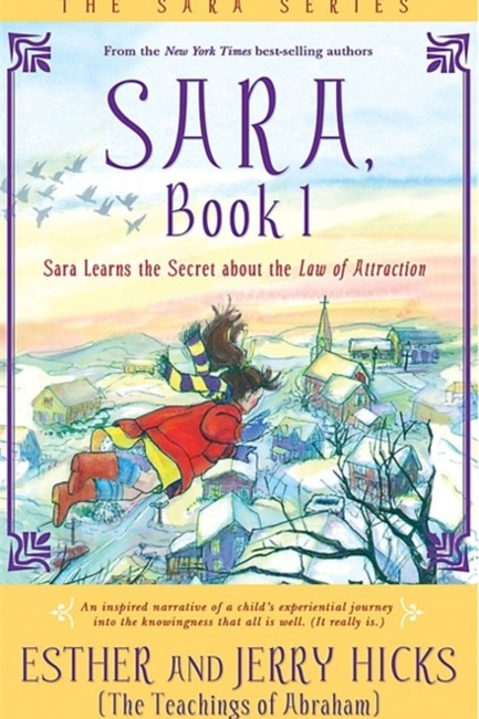 SARA BOOK 1-SARA LEARNS THE SECRET ABOUT THE LAW OF ATTRACTION