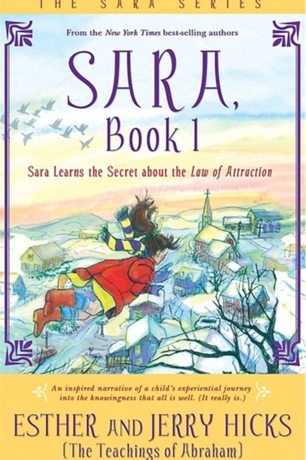 SARA BOOK 1-SARA LEARNS THE SECRET ABOUT THE LAW OF ATTRACTION