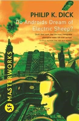 DO ANDROIDS DREAM OF ELECTRIC SHEEP-SF MASTERWORKS PB