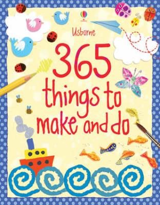 365 THINGS TO  MAKE AND DO-ART IDEAS HB