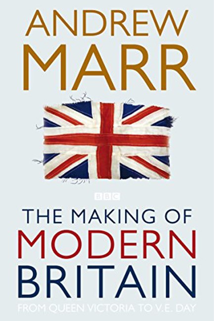 THE MAKING OF MODERN BRITAIN PB