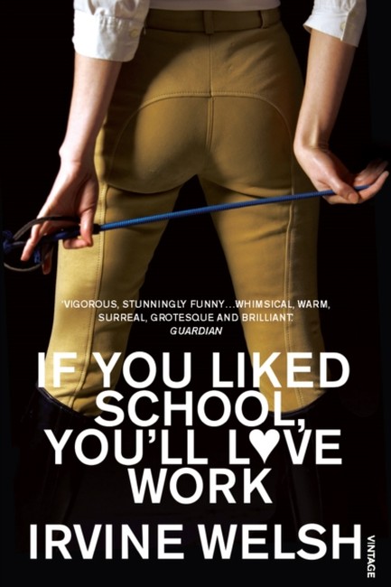 IF YOU LIKED SCHOOL YOU'LL LOVE WORK PB