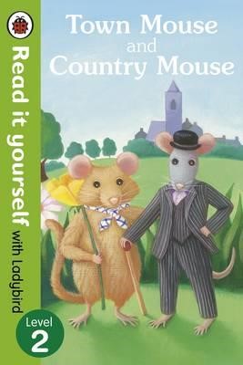 TOWN MOUSE AND COUNTRY MOUSE-READ IT YOURSELF-L.2 HB