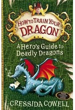 HOW TO TRAIN YOUR DRAGON-A HERO'S GUIDE TO DEADLY DRAGONS PB