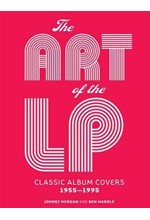 THE ART OF THE LP-CLASSIC ALBUM COVERS 1955-1995 HB