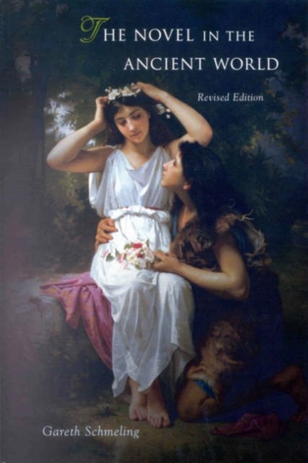 THE NOVEL IN THE ANCIENT WORLD PB