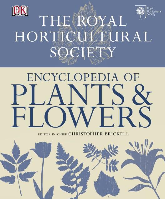 THE RHS ENCYCLOPEDIA OF PLANTS AND FLOWERS HB