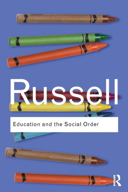 EDUCATION AND THE SOCIAL ORDER