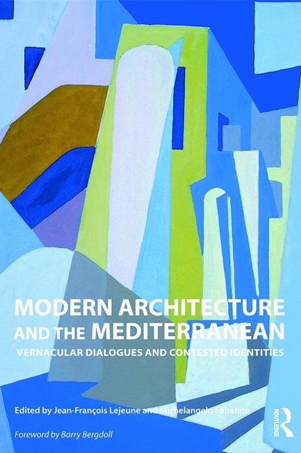 MODERN ARCHITECTURE AND THE MEDITERRANEAN