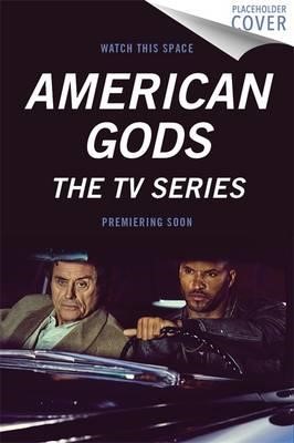 AMERICAN GODS TV TIE-IN PB
