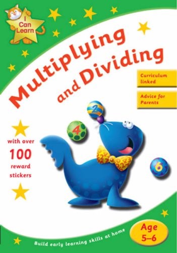 I CAN LEARN-MULTIPLYING AND DIVIDING AGE 5-6