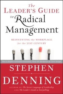 THE LEADER'S GUIDE TO RADICAL MANAGEMENT HB