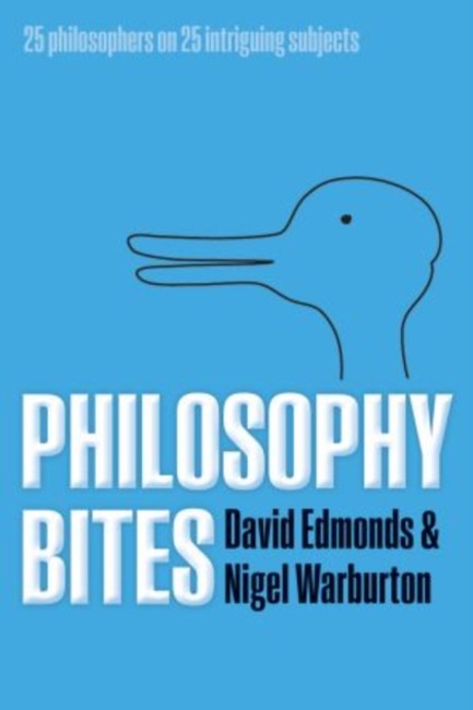PHILOSOPHY BITES PB