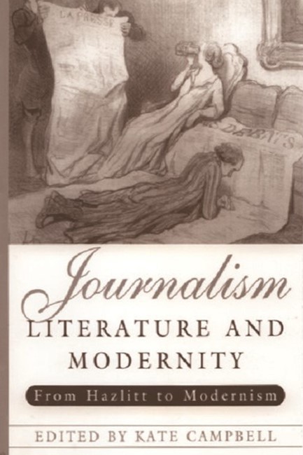 JOURNALISM LITERATURE AND MODERNITY PB
