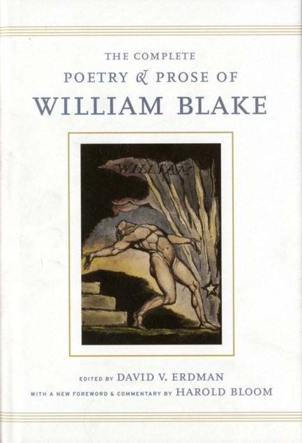 THE COMPLETE POETRY AND PROSE OF WILLIAM BLAKE