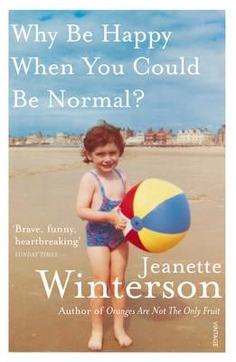 WHY BE HAPPY WHEN YOU COULD BE NORMAL PB