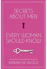 SECRETS ABOUT MEN EVERY WOMAN SHOULD KNOW PB