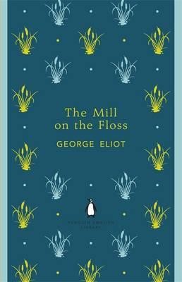 THE MILL ON THE FLOSS-PENGUIN ENGLISH LIBRARY