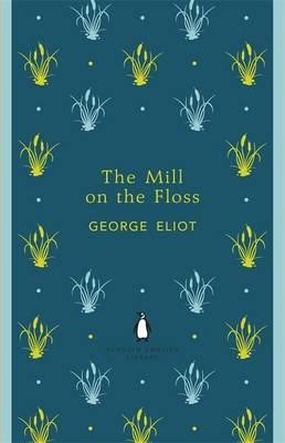 THE MILL ON THE FLOSS-PENGUIN ENGLISH LIBRARY