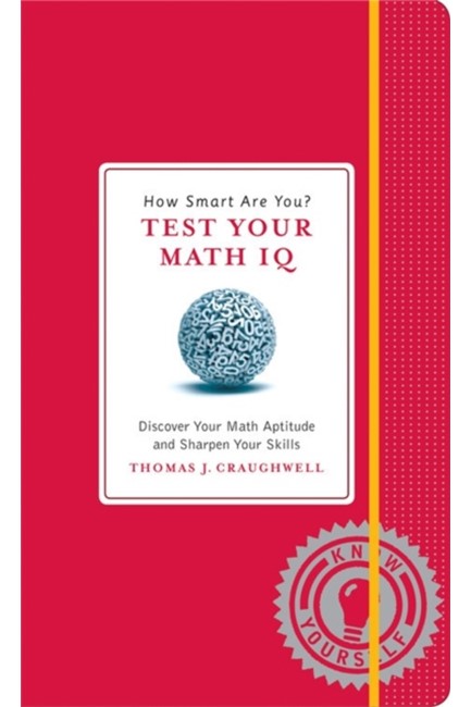 HOW SMART ARE YOU-TEST YOUR MATH IQ?