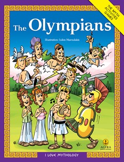 I LOVE MYTHOLOGY-THE OLYMPIANS