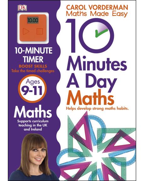 10 MINUTES A DAY DEVELOPING MATHS SKILLS AGES 9-11