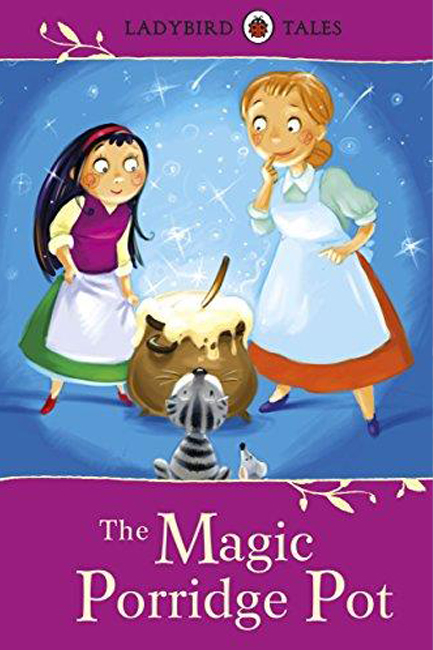 THE MAGIC PORRIDGE POT-TALES HB