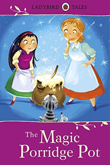 THE MAGIC PORRIDGE POT-TALES HB