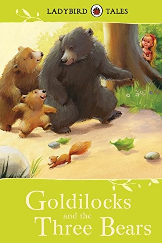 GOLDILOCKS AND THE THREE BEARS-TALES