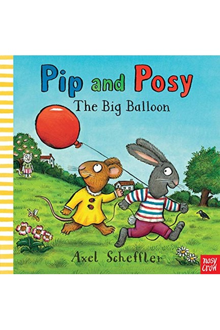 PIP AND POSY-THE BIG BALLOON