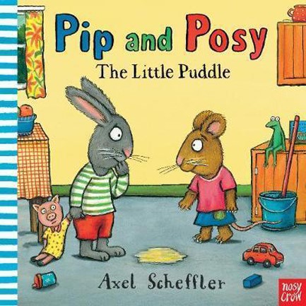 PIP AND POSY-THE LITTLE PUDDLE
