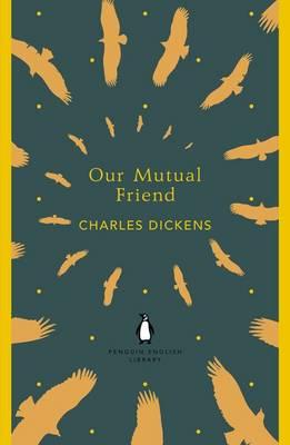 OUR MUTUAL FRIEND-PENGUIN ENGLISH LIBRARY ΡΒ