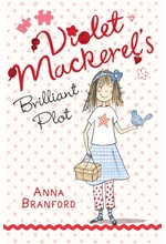 VIOLET MACKEREL'S BRILLIANT PLOT PB