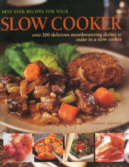 BEST EVER RECIPES FOR YOUR SLOW COOKER HB