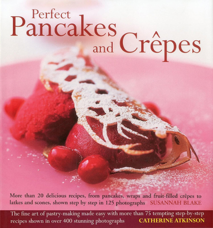 PERFECT PANCAKES AND CREPES