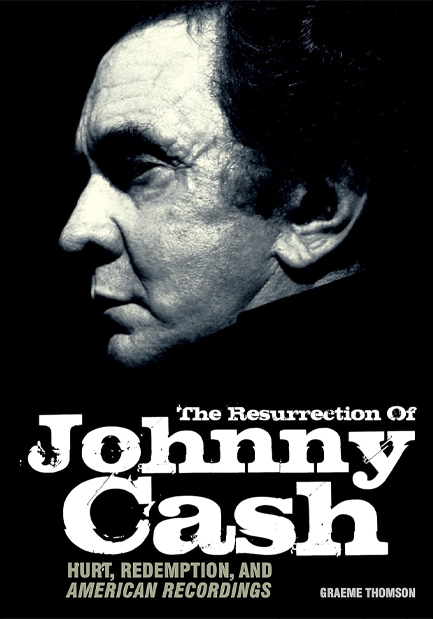 THE RESURRECTION OF JOHNNY CASH HB