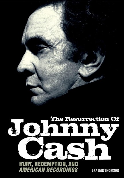 THE RESURRECTION OF JOHNNY CASH HB