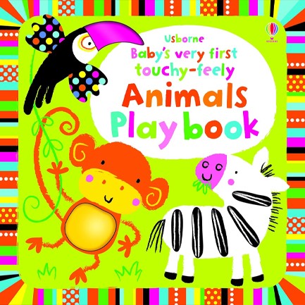 BABY'S VERY FIRST TOUCHY-FEELY ANIMALS PLAYBOOK